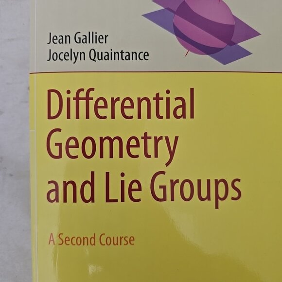 Differential Geometry and Lie Groups: A Second Course (Paperback or Softback) - Picture 2 of 11
